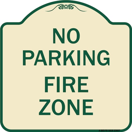 Signmission No Parking No Parking Fire Zone Heavy-Gauge Aluminum Architectural Sign, 18" x 18", TG-1818-23667 A-DES-TG-1818-23667